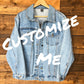 DESIGN DEPOSIT for 1 Custom Women's RELAXED FIT Denim Jacket